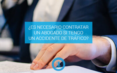 ¿Es necesario contratar un abogado si tengo un accidente de Tráfico?